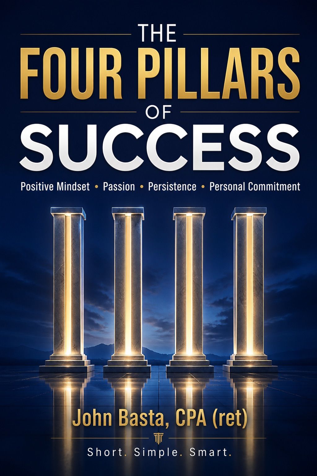 Cover of The Four Pillars of Success by John Basta